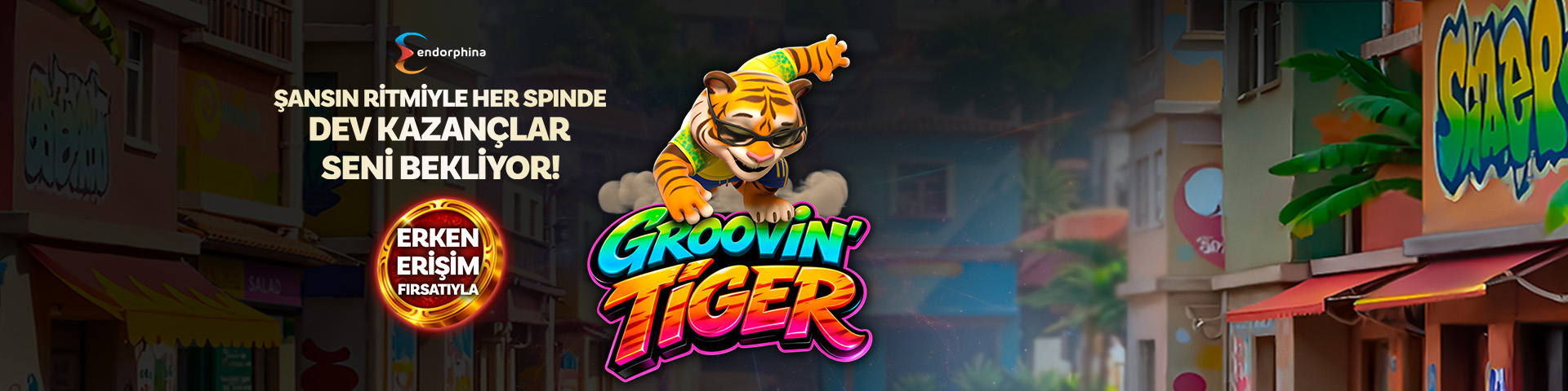 Groovin Tiger Endorphina erken erişim